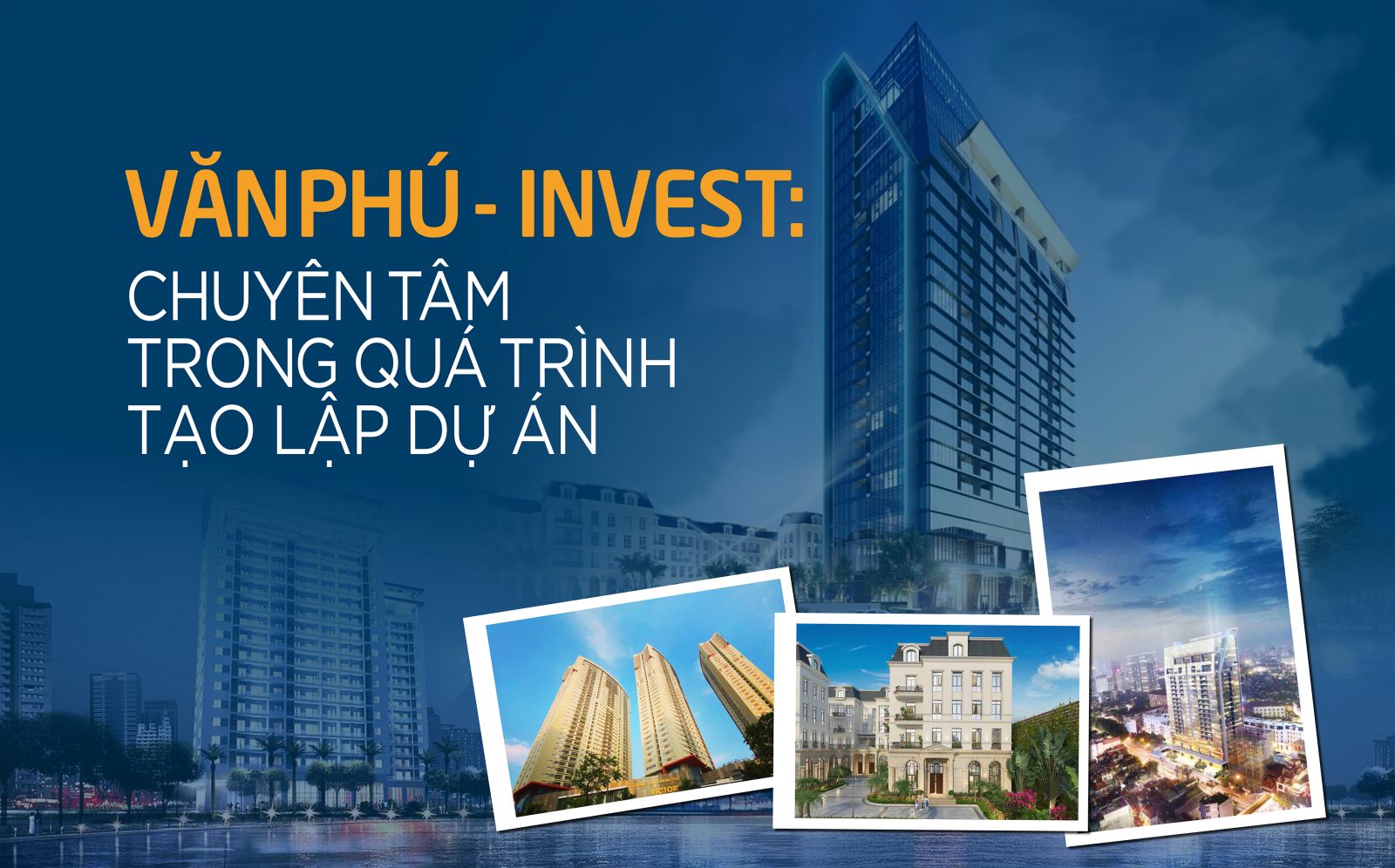 Câu Slogan Công ty Cổ phần Đầu tư Văn Phú - Invest