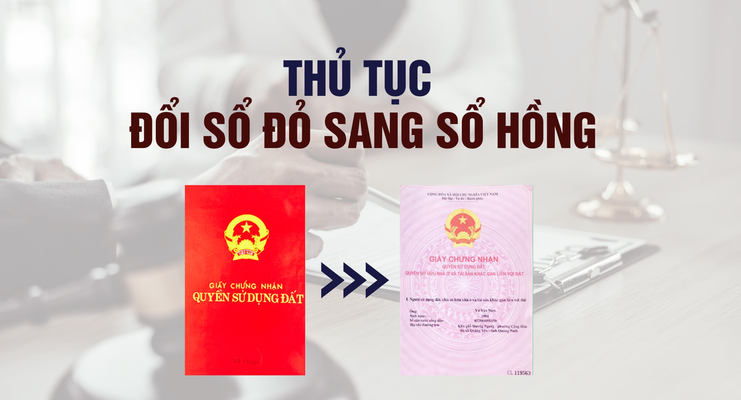 Thủ tục đổi sổ đỏ sang sổ hồng theo quy định của pháp luật