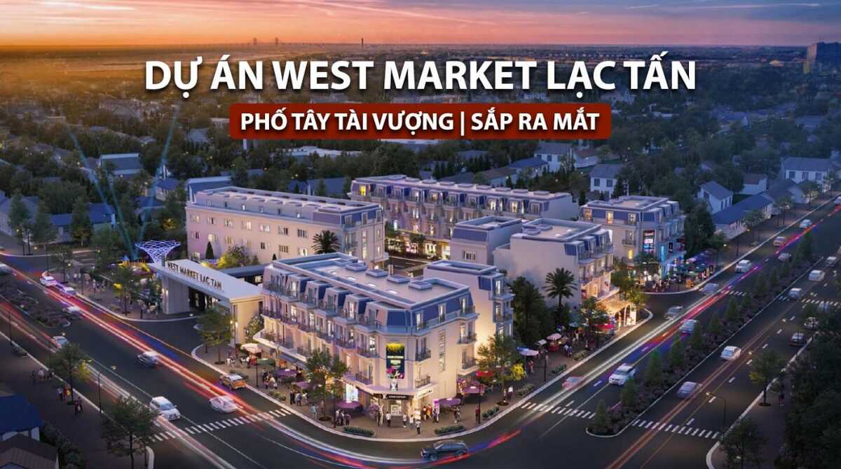 West Market là dự án shophouse hấp dẫn