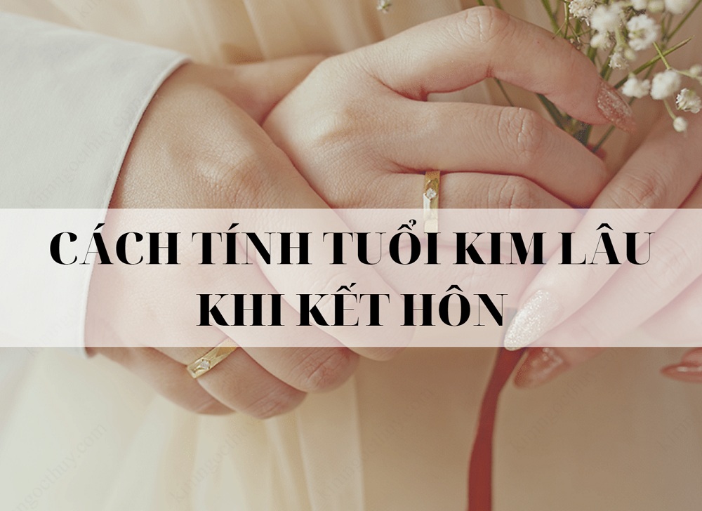 Nữ không phạm năm Kim Lâu có thể kết hôn trong năm