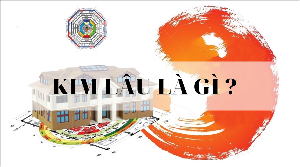 Kim lâu được xem là cung hạn trong phong thủy