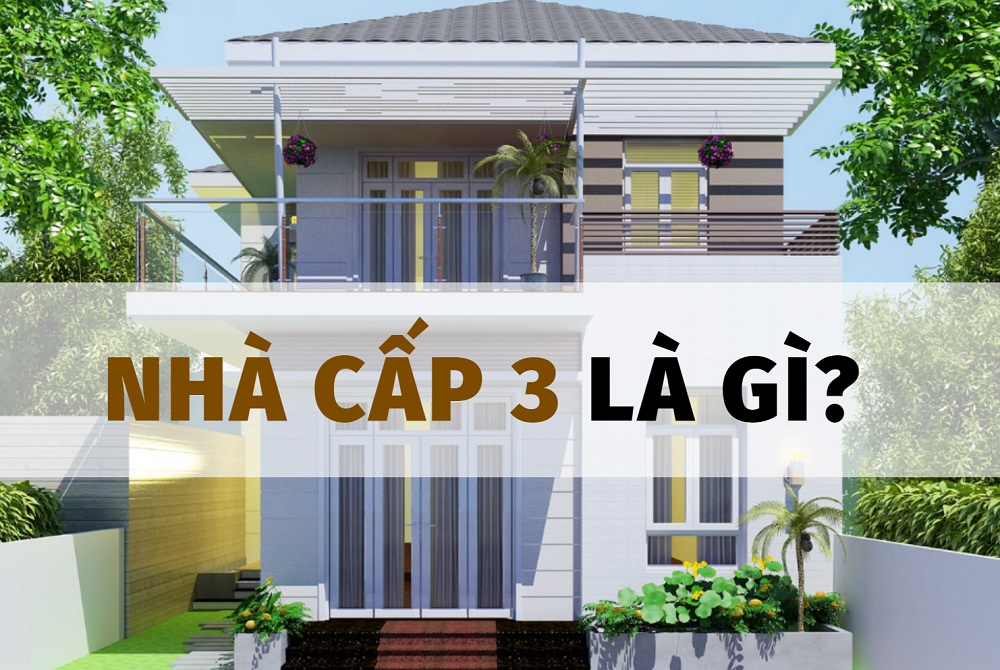 Nhà cấp 3 là loại nhà ở phổ biến ở các thành phố hiện nay