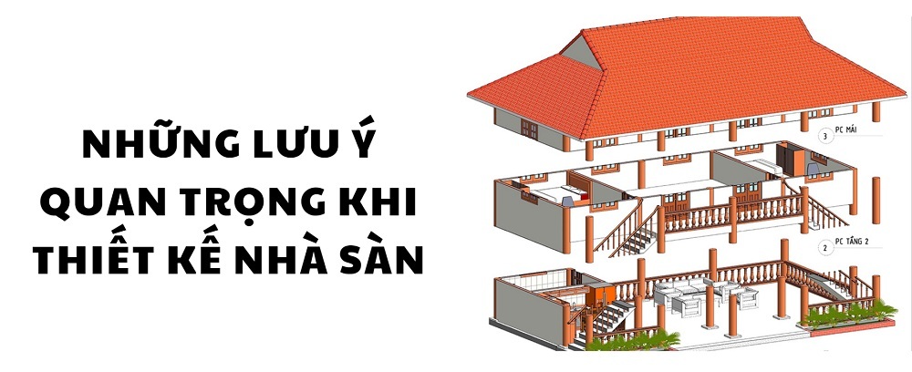 Những lưu ý khi chọn thiết kế nhà sàn